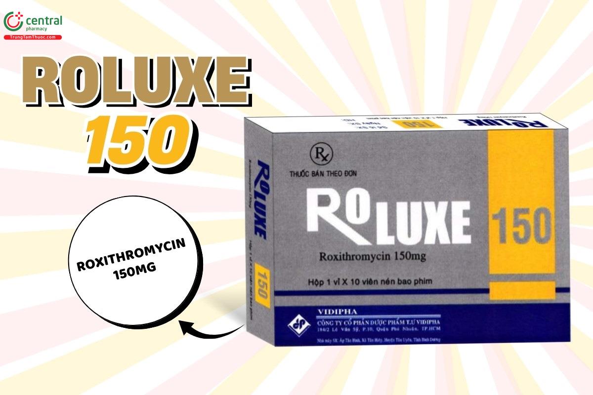 Thuốc Roluxe 150 có chứa 150mg Roxithromycin