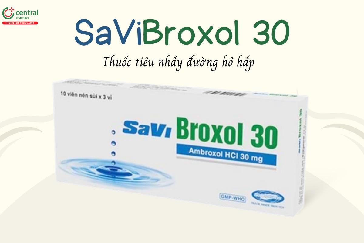 Thuốc SaViBroxol 30 giúp tiêu nhầy đường hô hấp