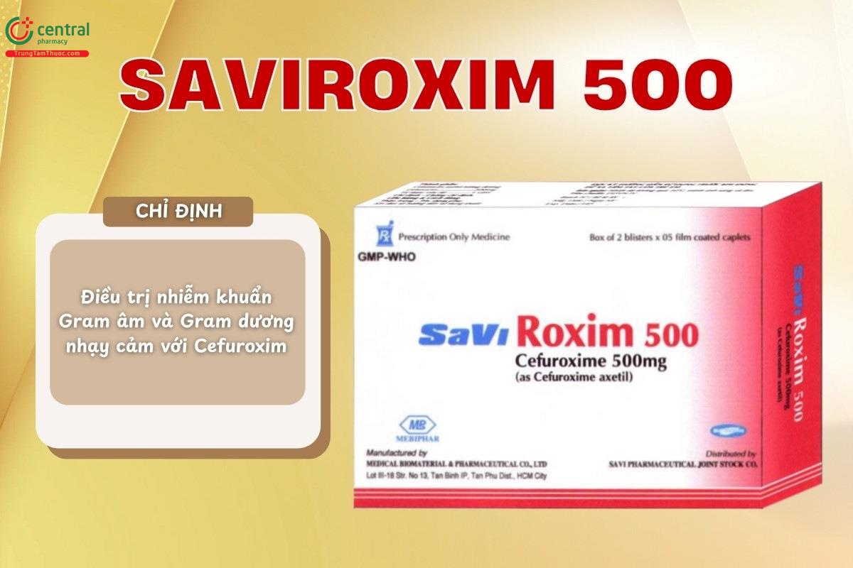 Chỉ định của thuốc Saviroxim 500