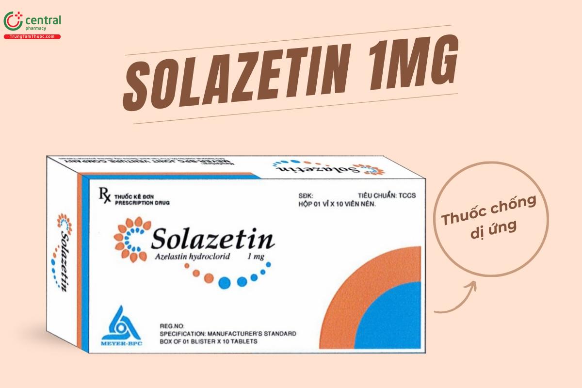 Công dụng của thuốc Solazetin 1mg