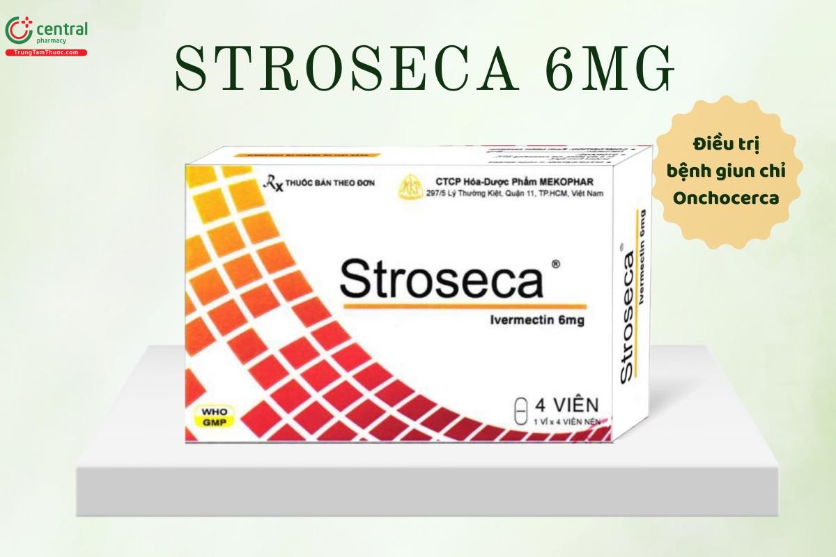 Chỉ định của thuốc Stroseca 6mg