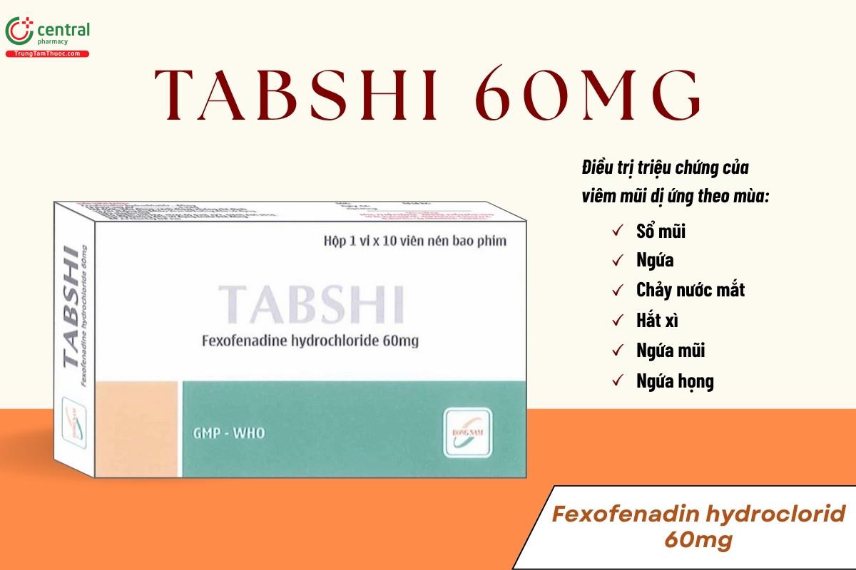 Chỉ định của thuốc Tabshi 60mg