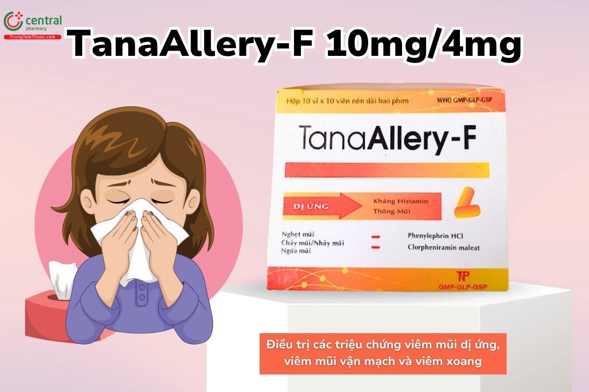 Chỉ định của thuốc TanaAllery-F 10mg/4mg