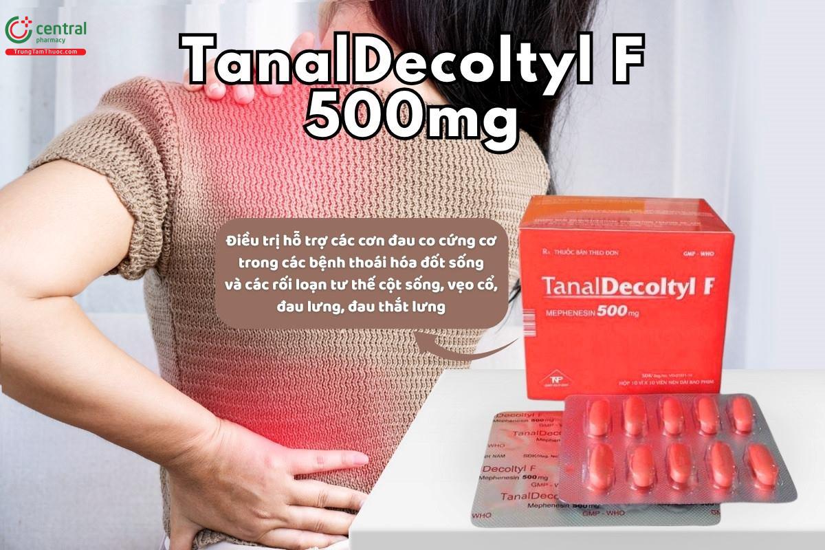 Chỉ định của thuốc TanalDecoltyl F 500mg