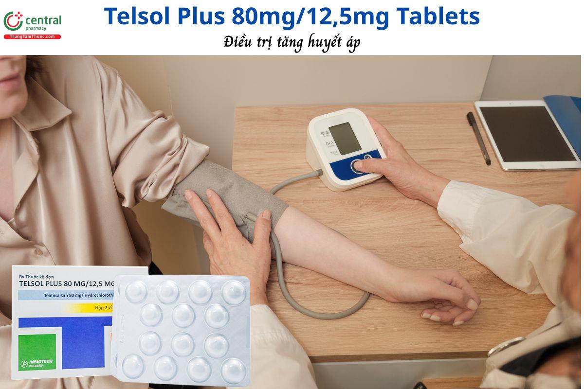 Thuốc Telsol Plus 80mg/12,5mg Tablets - Điều trih tăng huyết áp