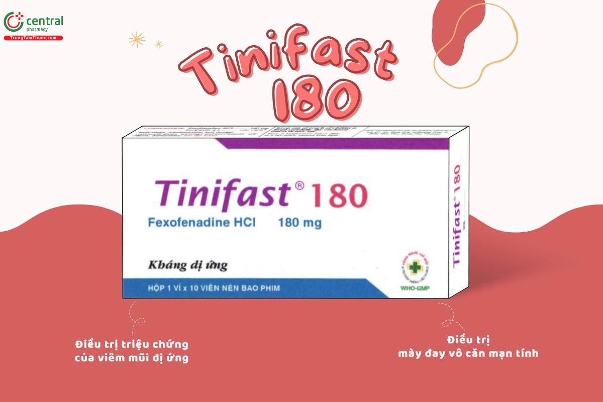 Chỉ định của thuốc Tinifast 180