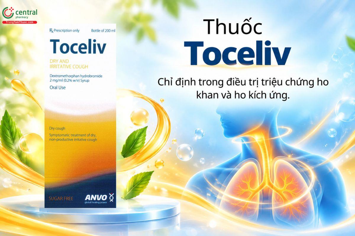 Thuốc Toceliv điều trị ho khan, ho kích ứng và giảm các triệu chứng khó chịu