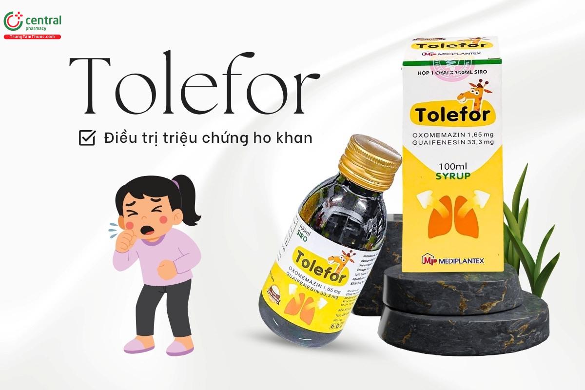Tác dụng của thuốc Tolefor