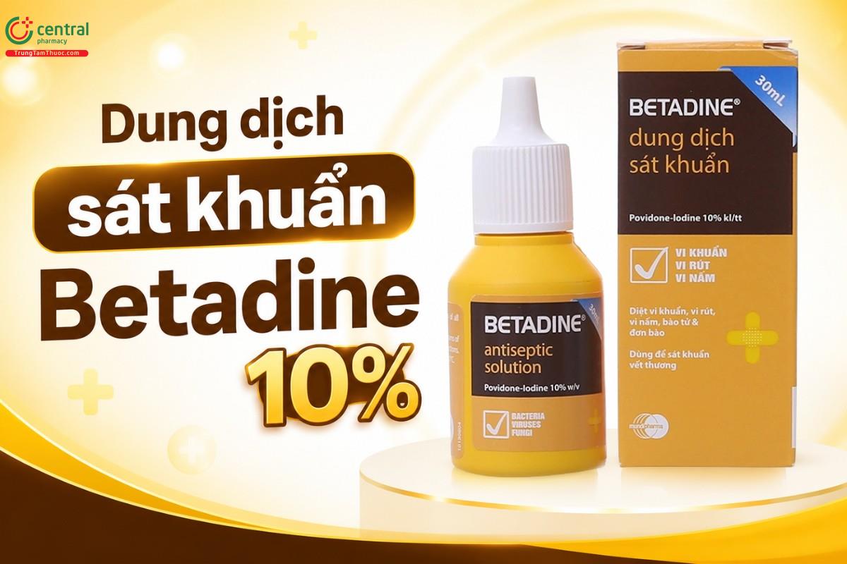 Dung dịch sát khuẩn Betadine 10% ngăn ngừa viêm nang lông lan rộng