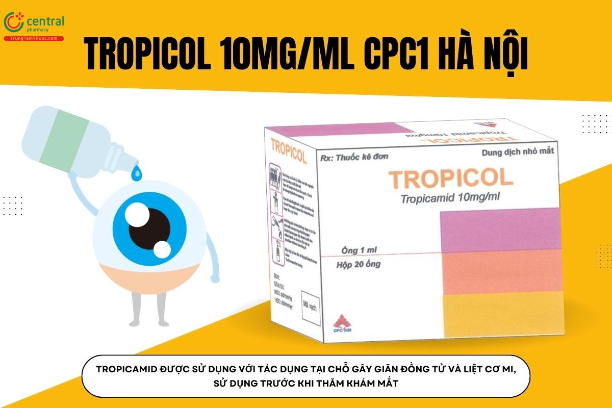 Chỉ định của thuốc Tropicol 10mg/ml CPC1 Hà Nội