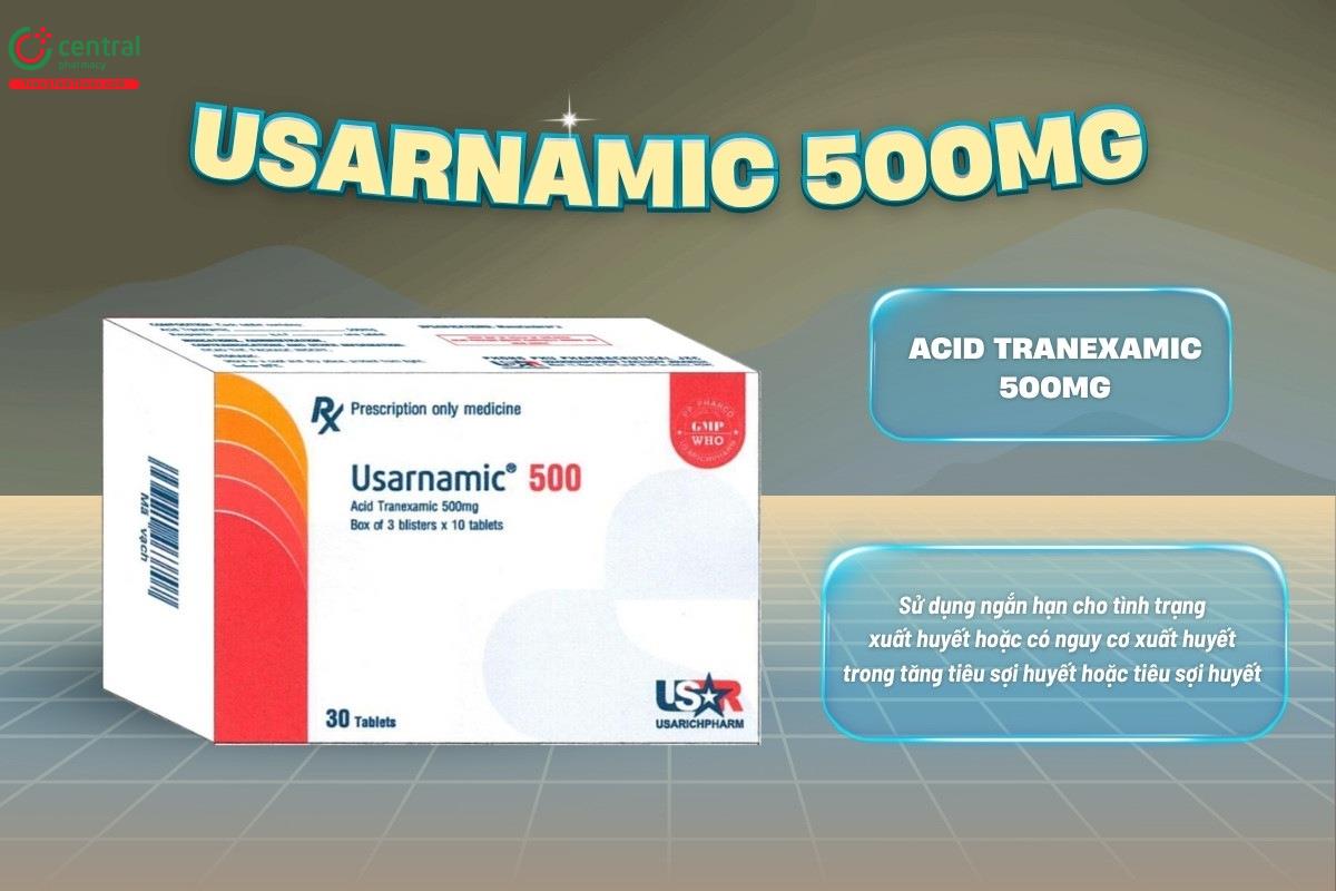 Tác dụng của thuốc Usarnamic 500mg
