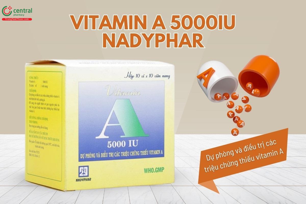Chỉ định của thuốc Vitamin A 5000IU Nadyphar
