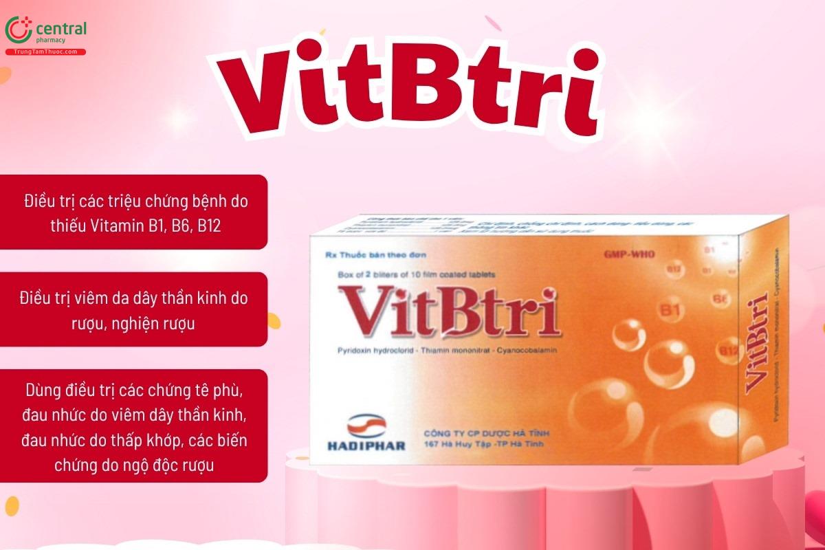 Chỉ định của thuốc VitBtri