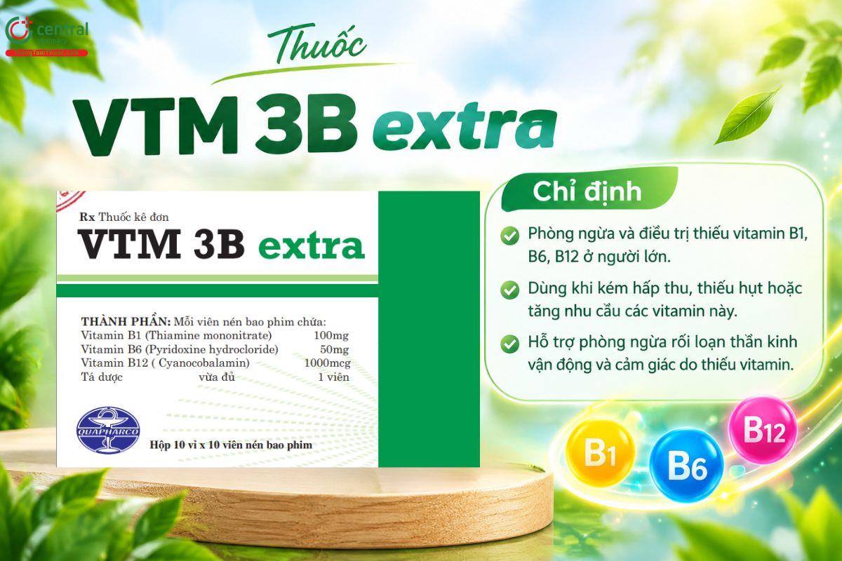 Thuốc VTM 3B EXTRA điều trị thiếu Vitamin nhóm B và hỗ trợ thần kinh