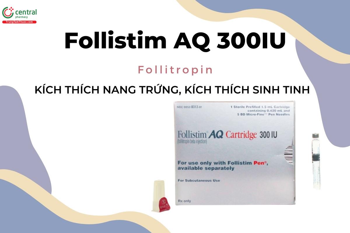 thuoc-follistim-aq-300iu