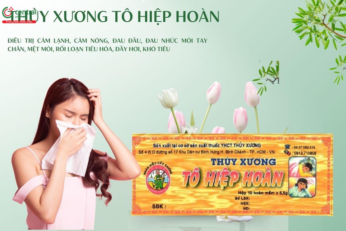 Thủy Xương Tô Hiệp Hoàn trị cảm lạnh cảm cúm