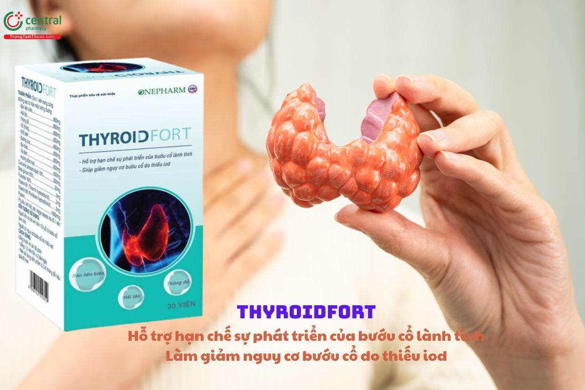 Thyroidfort giúp hạn chế sự phát triển và ngăn ngừa nguy cơ bướu cổ