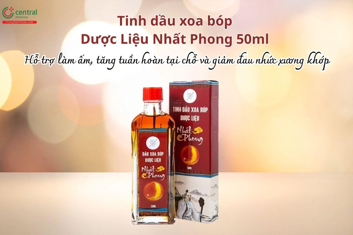 Tinh dầu xoa bóp Dược Liệu Nhất Phong 50ml hỗ trợ làm ấm, tăng tuần hoàn tại chỗ và giảm đau nhức xương khớp