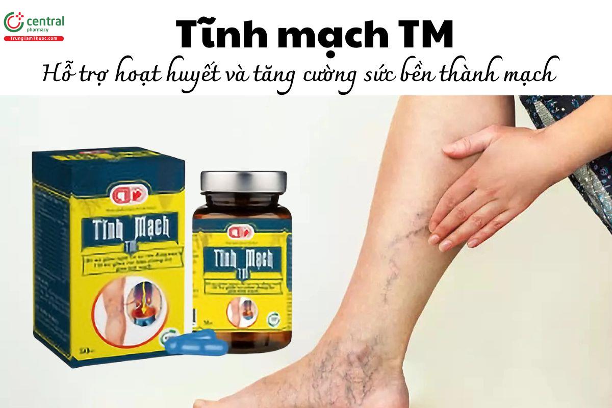 Tĩnh mạch TM - Hỗ trợ hoạt huyết và tăng cường sức bền thành mạch