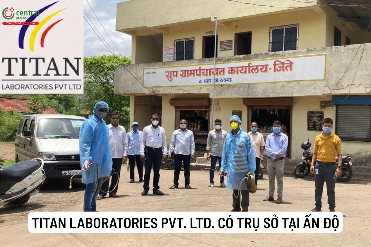 Titan Laboratories Pvt. Ltd. có trụ sở tại Ấn Độ