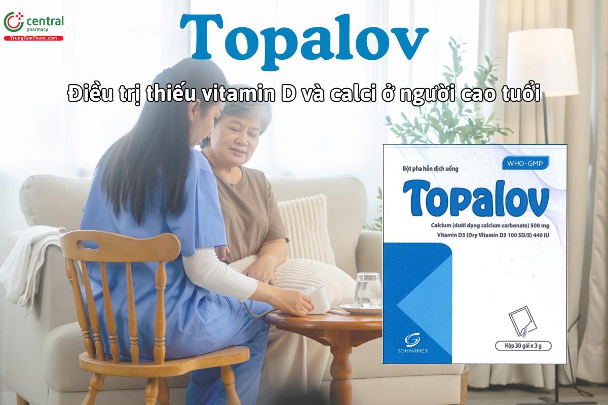 Thuốc Topalov phòng và điều trị thiếu calci và vitamin D ở người cao tuổi