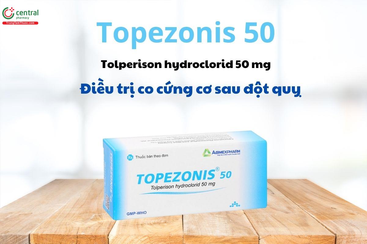 Chỉ định của thuốc Topezonis 50