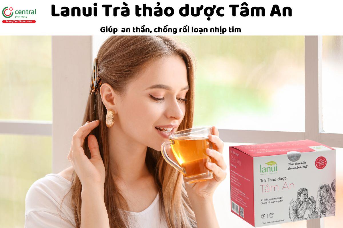 Lanui Trà thảo dược Tâm An - Giúp thư giãn, giảm mệt mỏi, căng thẳng