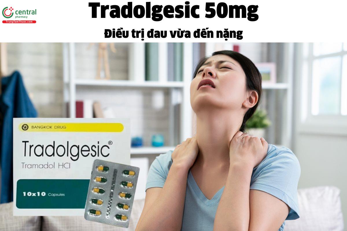 Thuốc Tradolgesic 50mg BangKok Drug - Điều trị đau vừa đến nặng