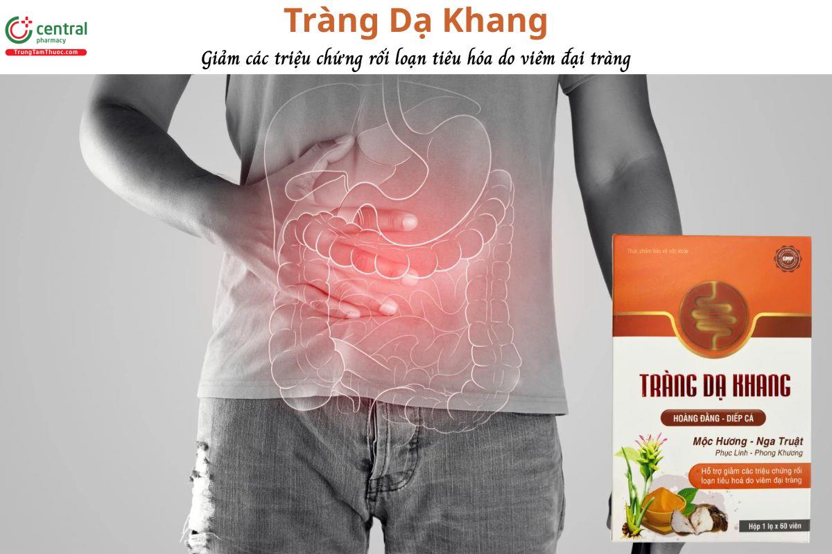 Tràng Dạ Khang - Giảm các triệu chứng rối loạn tiêu hóa do viêm đại tràng