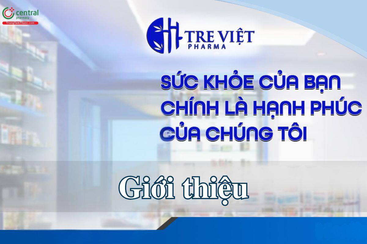 Giới thiệu thương hiệu Tre Việt Pharma