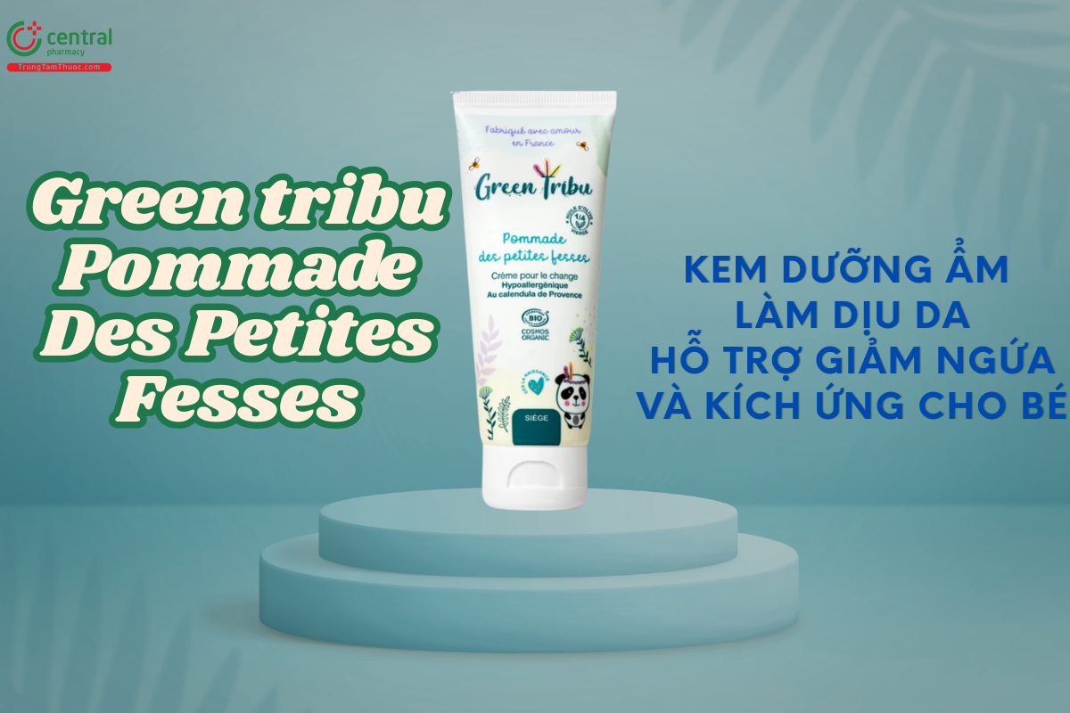 Kem Green Tribu Pommade Des Petites Fesses giúp làm dịu, da giảm hăm tã cho trẻ sơ sinh