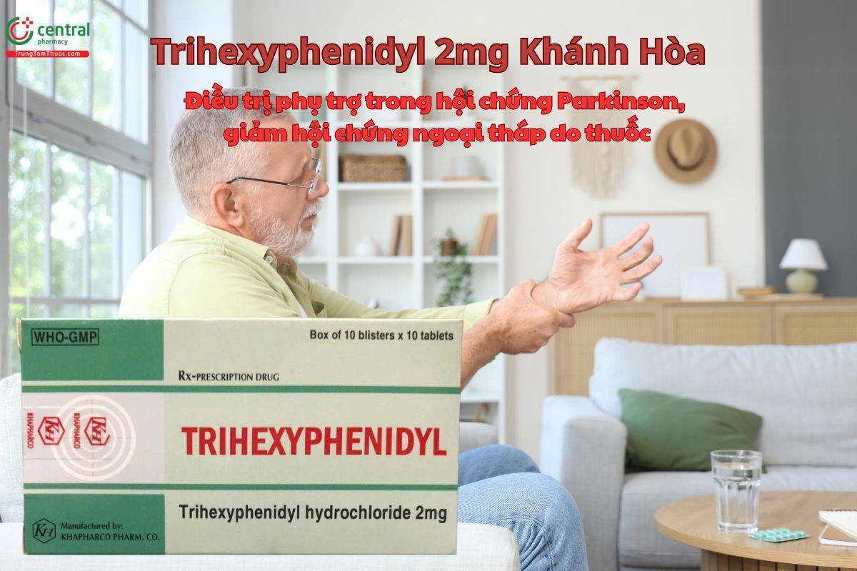 Thuốc Trihexyphenidyl 2mg Khánh Hòa điều trị phụ trợ hội chứng Parkinson