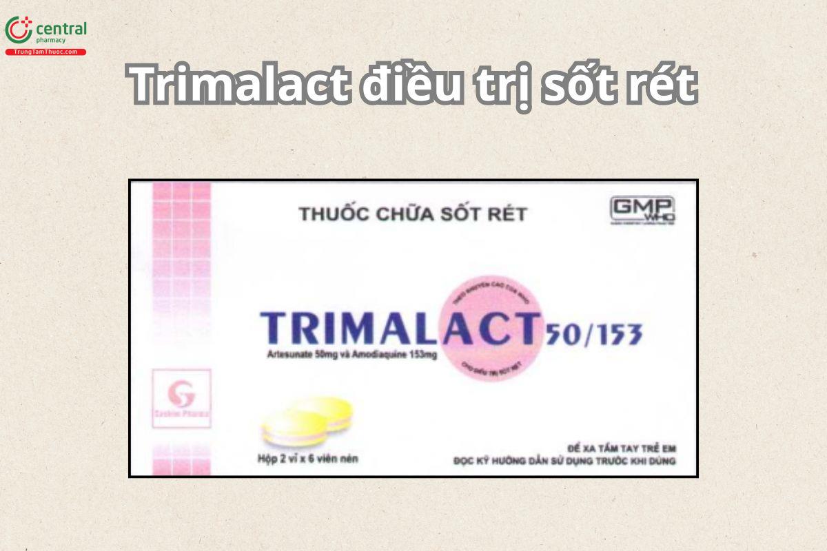 Thuốc Trimalact 50/153 được chỉ định để điều trị bệnh sốt rét ác tính
