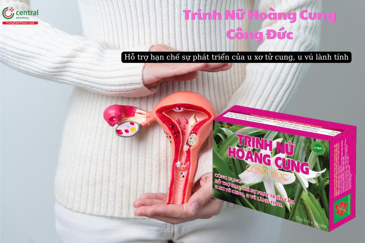 Trinh Nữ Hoàng Cung Công Đức giúp hạn chế sự phát triển của u xơ tử cung, u vú lành tính