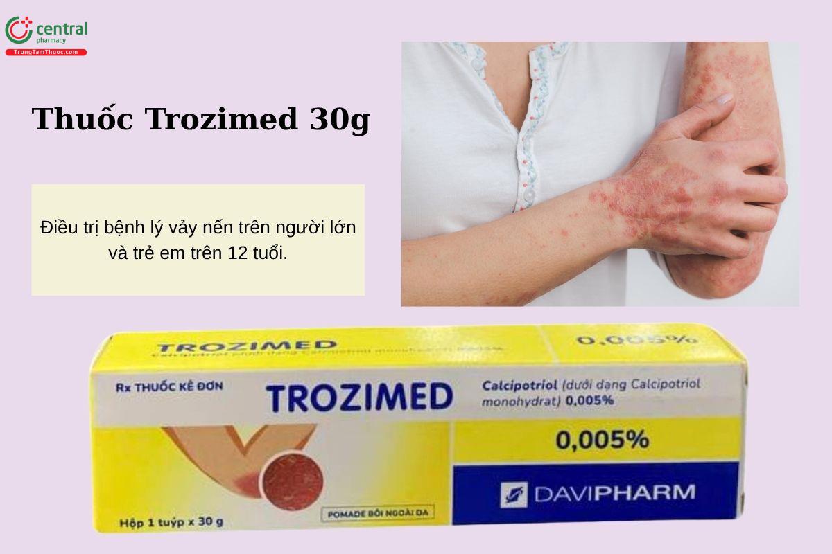 Chỉ định thuốc Trozimed 30g