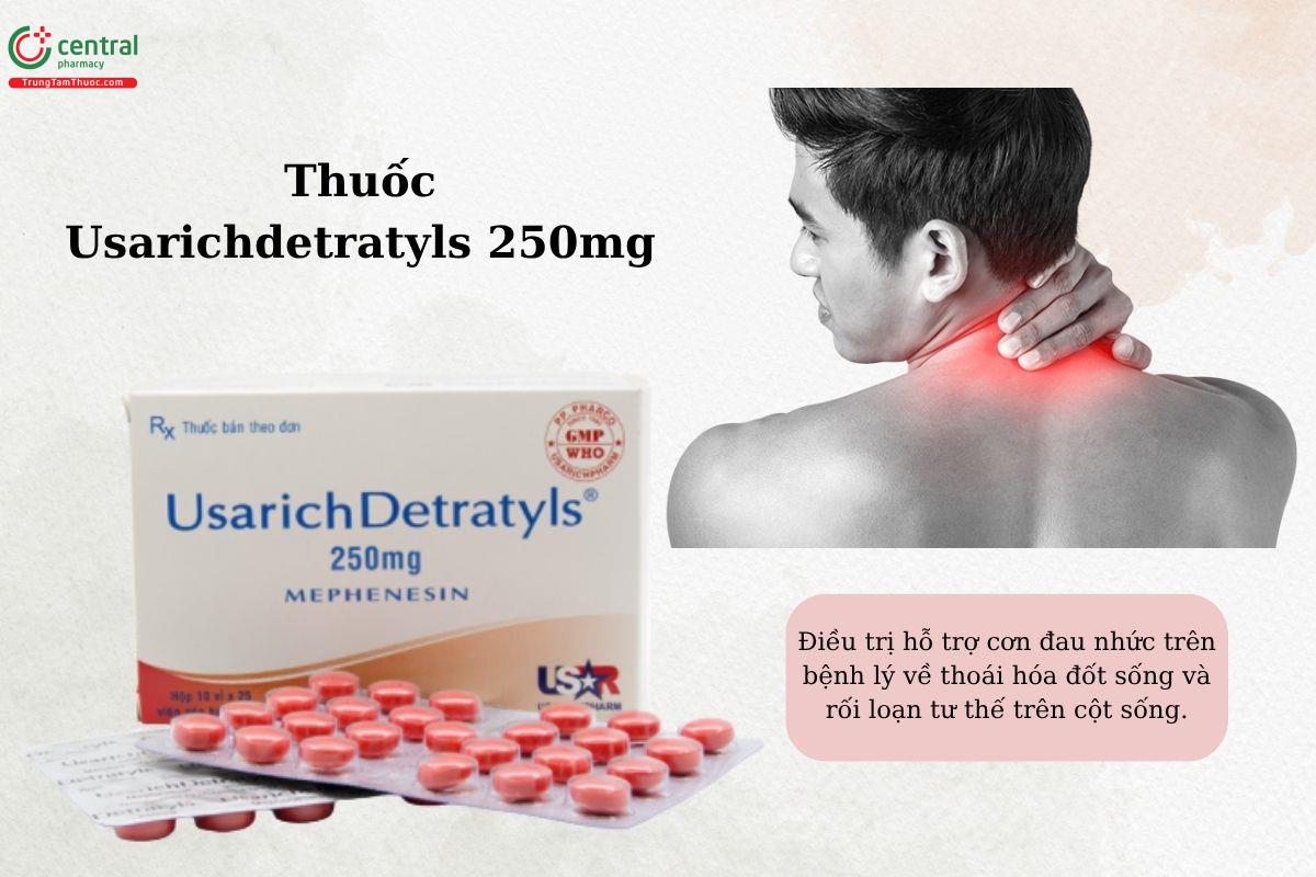 Chỉ định của thuốc Usarichdetratyls 250mg