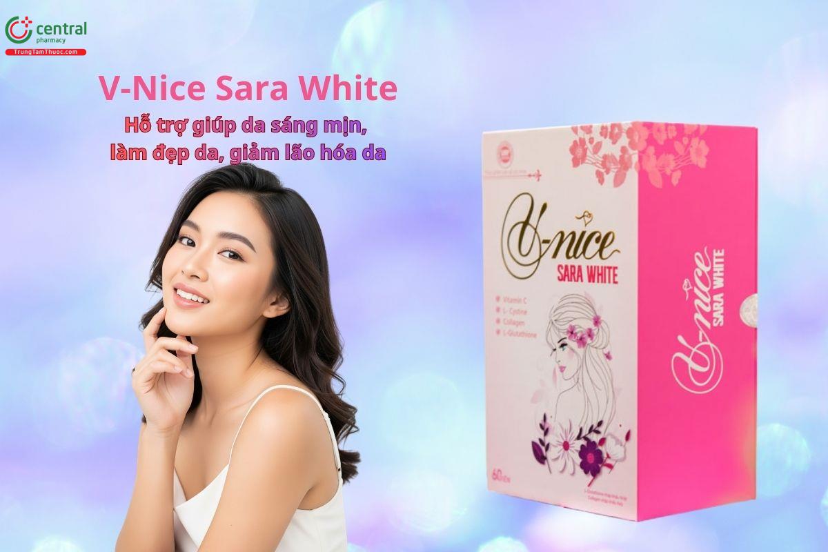 V-Nice Sara White hỗ trợ làm đẹp da, ngăn ngừa lão hóa da