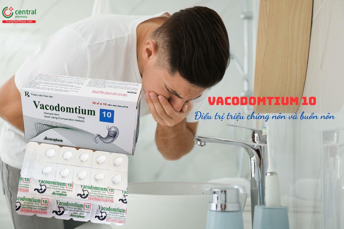 Thuốc Vacodomtium 10 điều trị chứng nôn và buồn nôn