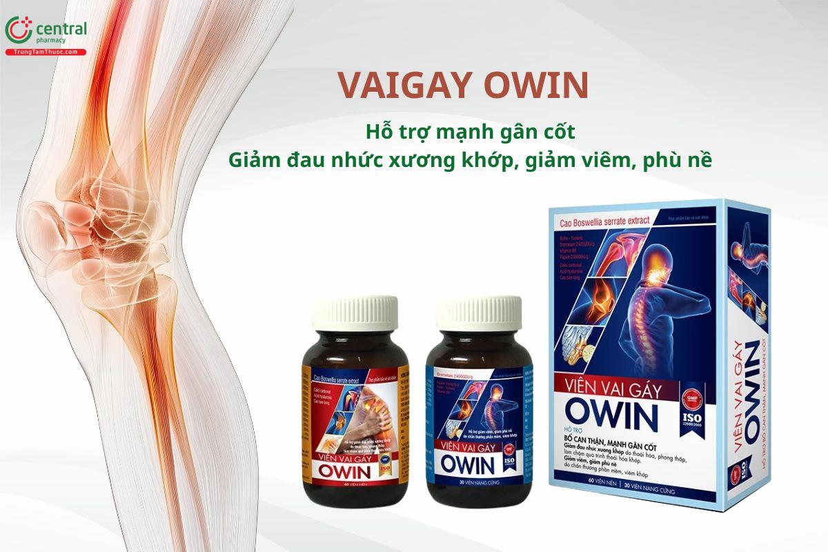 VAIGAY Owin hỗ trợ làm mạnh gân cốt, trừ phong thấp