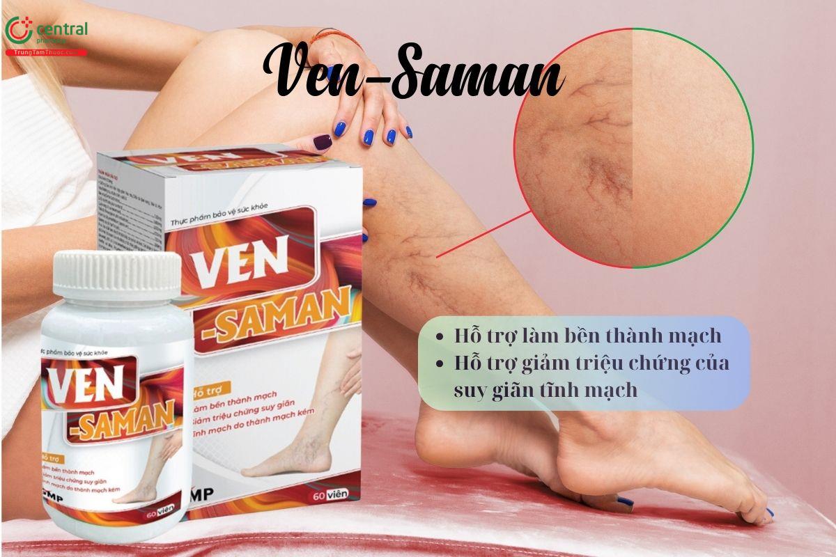 Ven-Saman - Hỗ trợ làm tăng sức bền thành mạch, giảm suy giãn tĩnh mạch