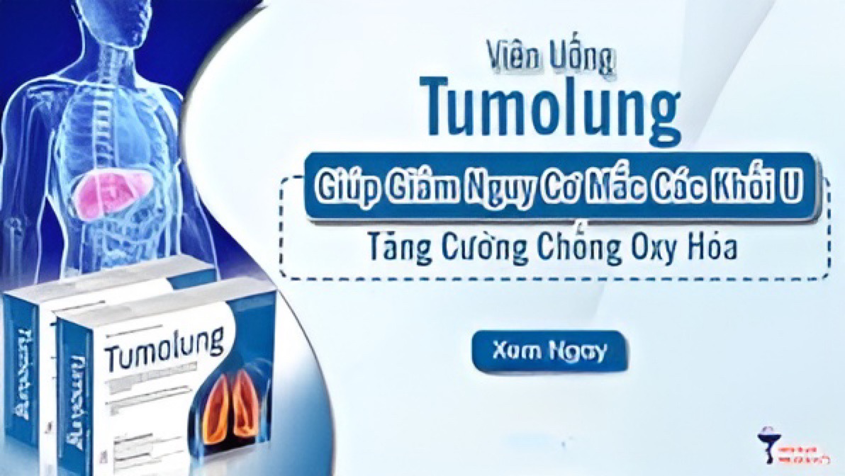 Viên uống Tumolung - Giải pháp can thiệp tới miễn dịch và sức khỏe bệnh nhân, ngăn ngừa di căn.