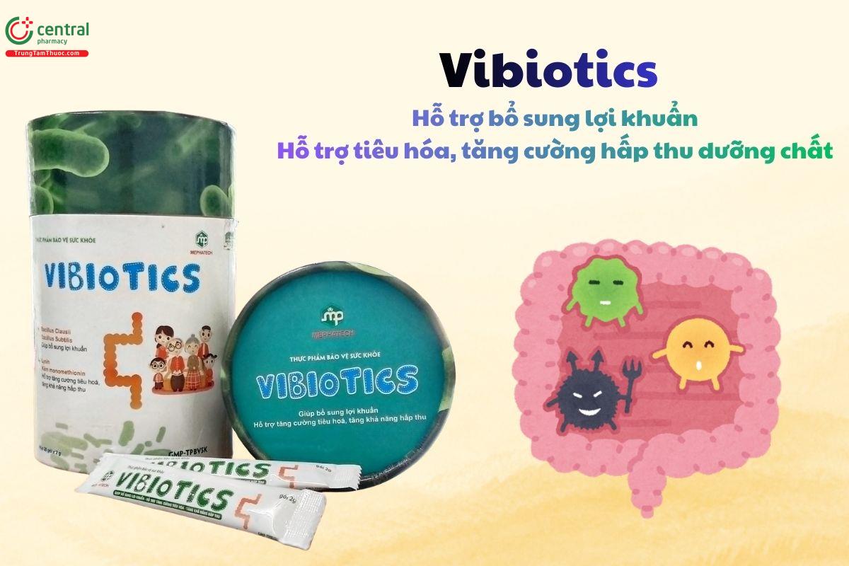 Vibiotics bổ sung lợi khuẩn, hỗ trợ giúp tăng cường tiêu hóa