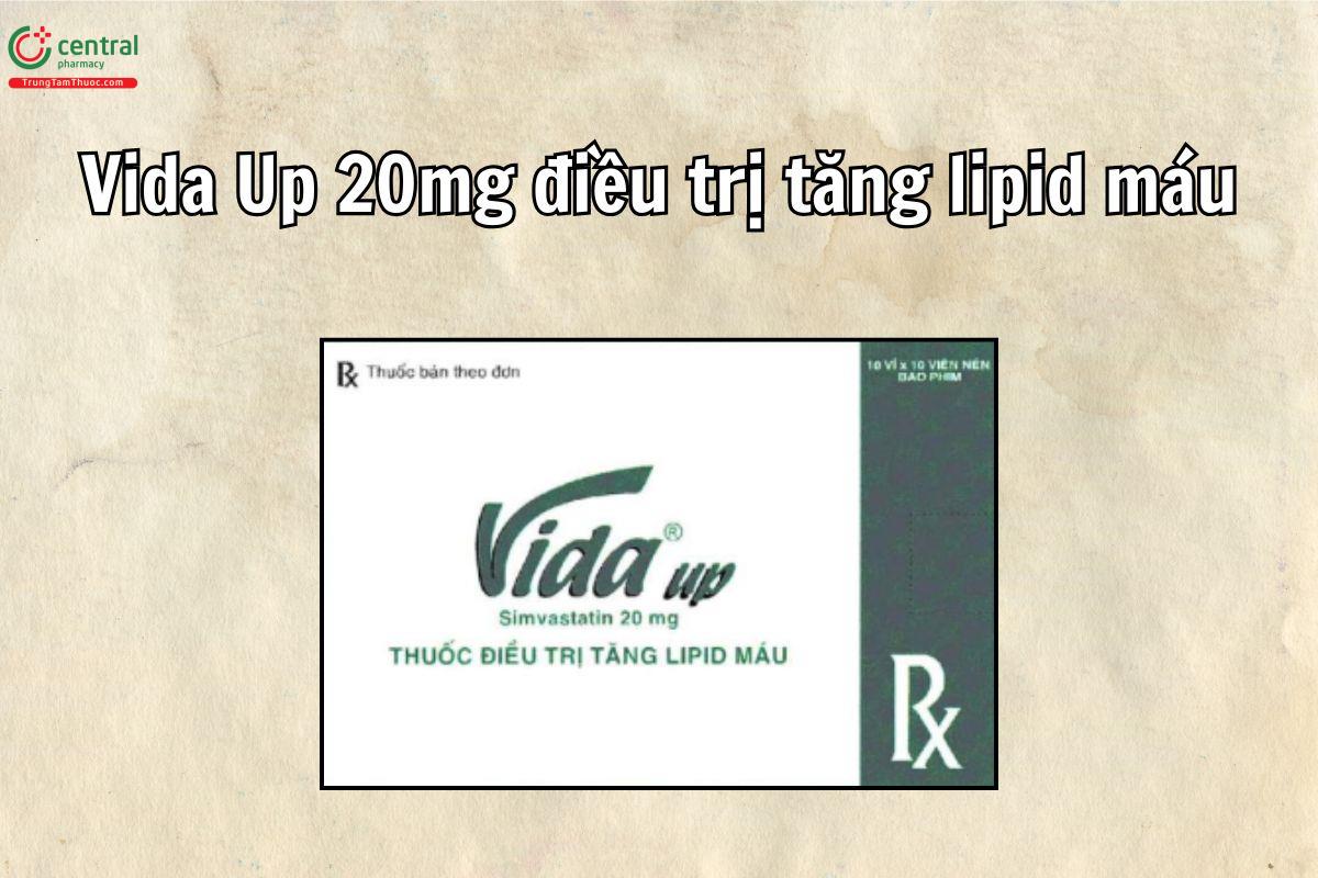 Vida Up 20mg là thuốc điều trị rối loạn lipid máu