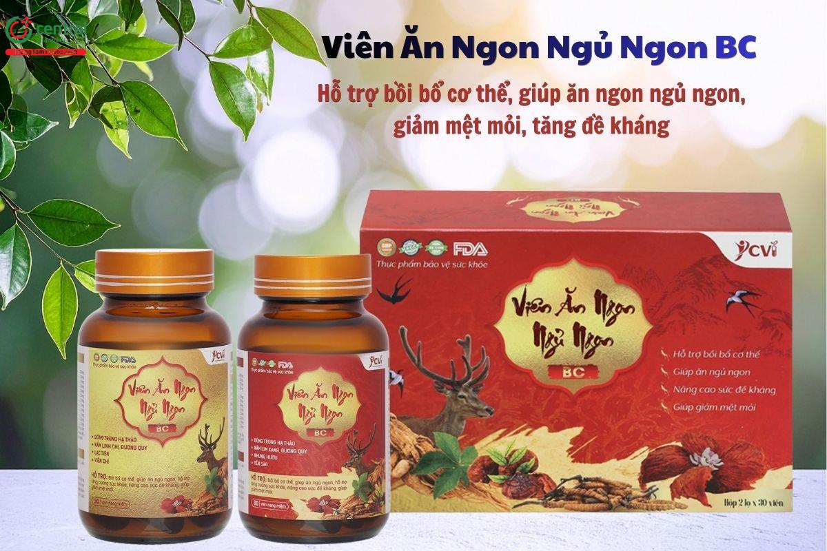Viên Ăn Ngon Ngủ Ngon BC giúp ăn ngon, ngủ ngon, cải thiện thể trạng