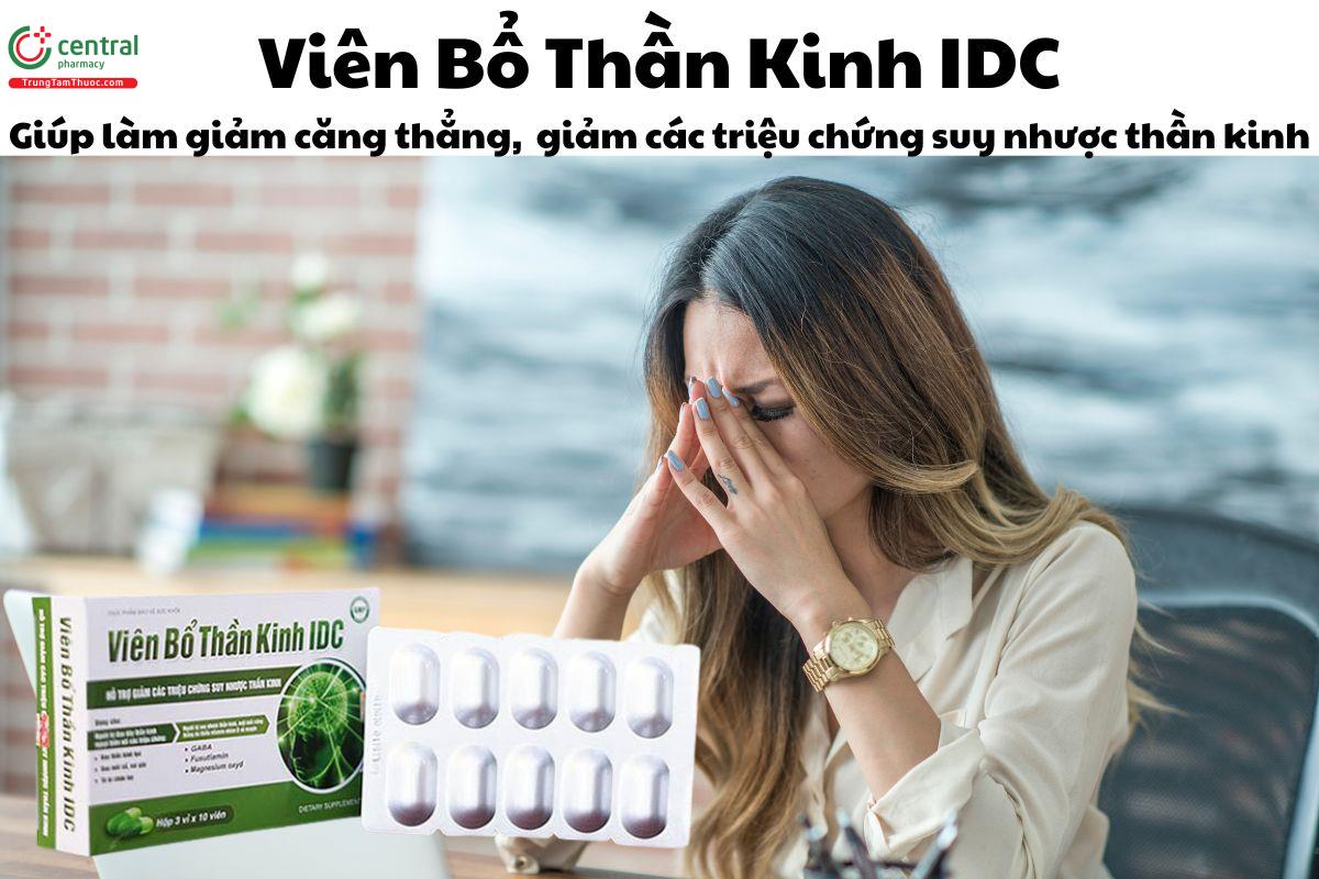 Viên Bổ Thần Kinh IDC - Giúp giảm các triệu chứng suy nhược thần kinh