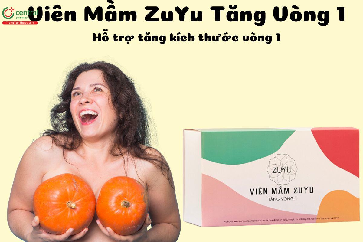 Viên Mầm ZuYu Tăng Vòng 1 - Giúp tăng size vòng 1 thêm săn chắc