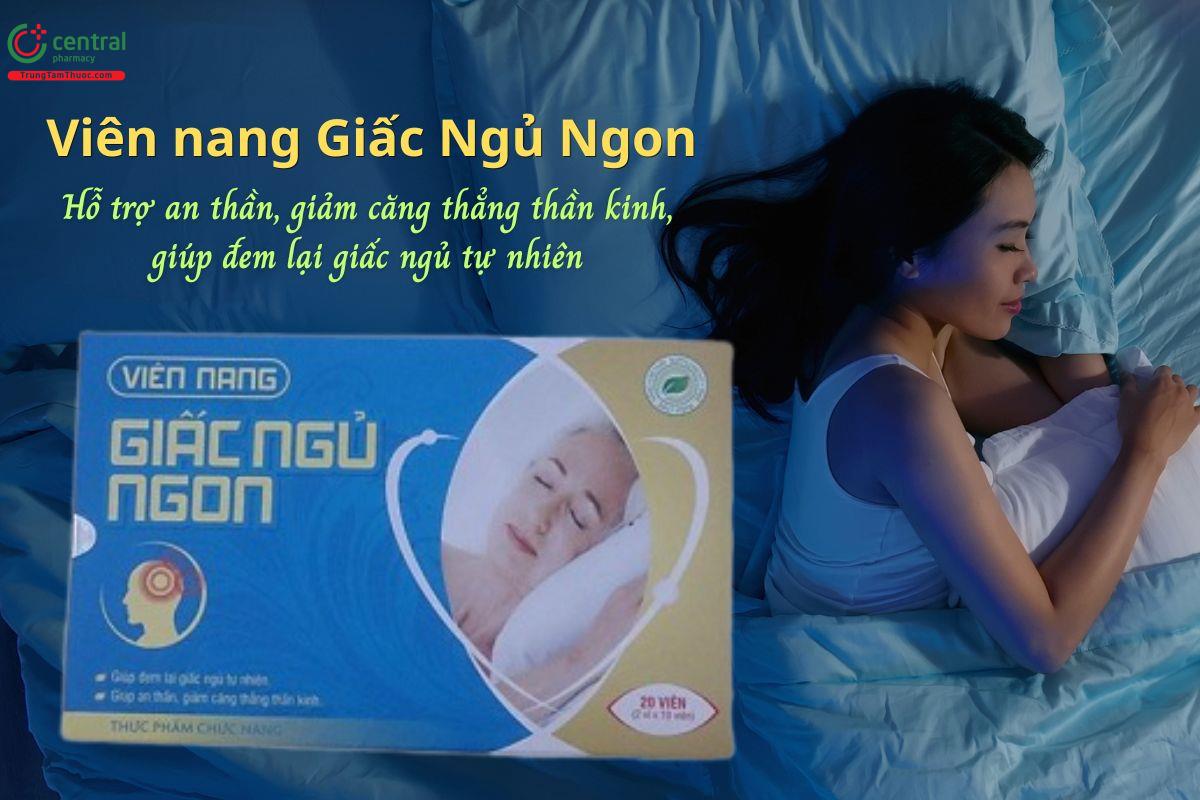 Viên nang Giấc Ngủ Ngon giúp an thần, cải thiện chất lượng giấc ngủ