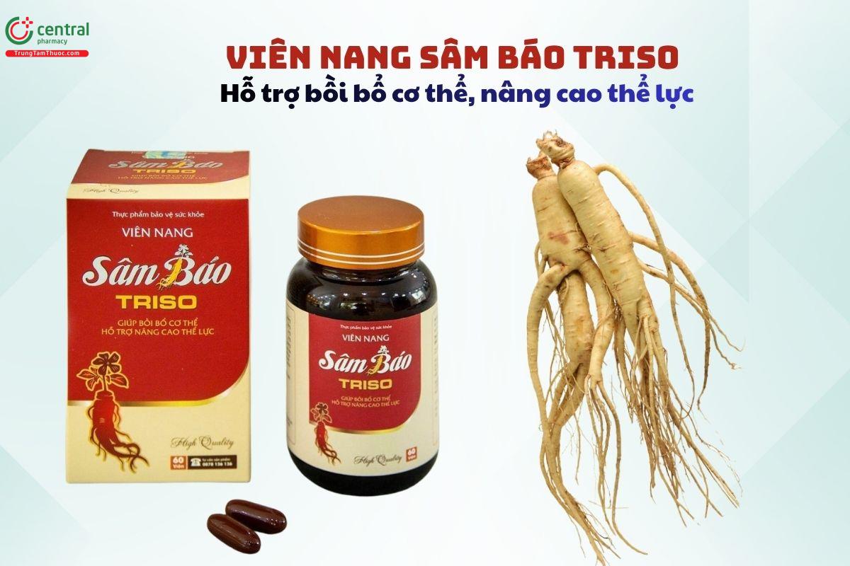 Viên nang Sâm Báo Triso giúp bồi bổ cơ thể, nâng cao thể lực