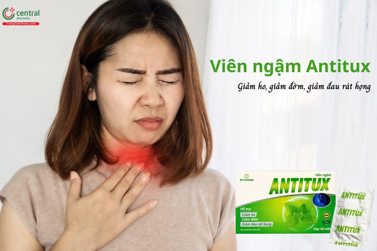 Viên ngậm Antitux - Giảm ho, giảm đờm, giảm đau rát họng