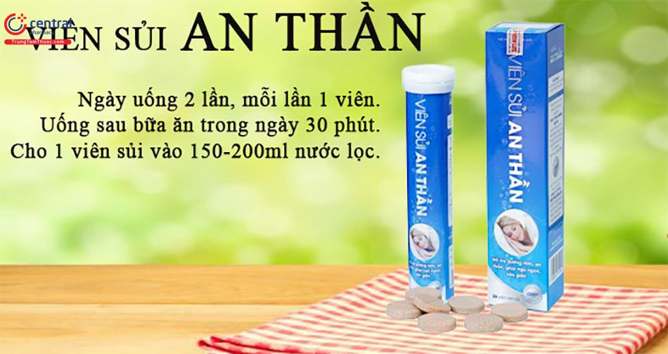 Viên Sủi An Thần dùng như thế nào